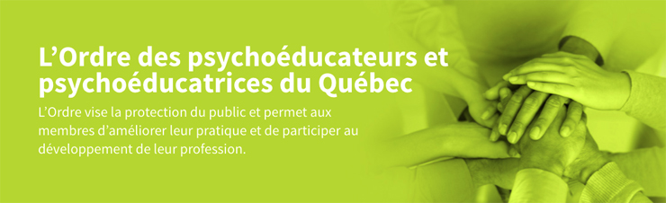 Emploi à l'Ordre des psychoéducateurs et psychoéducatrices du Québec